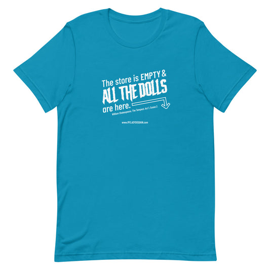 All the Dolls - Unisex T-Shirt