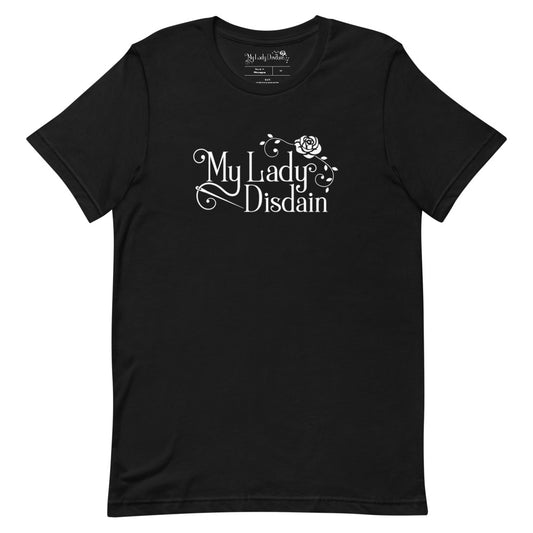 My Lady Disdain - Unisex T-Shirt