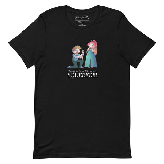 She is squee - Unisex T-shirt