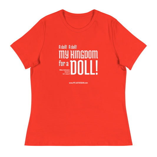 My Kingdom for a Doll - Women's T-Shirt